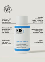 Load image into Gallery viewer, K18 Damage Shield PH Protective | Shampoo
